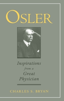 Hardcover Osler: Inspirations from a Great Physician Book