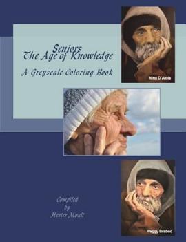 Paperback Seniors - The Age of Knowledge: A Greyscale Coloring Book
