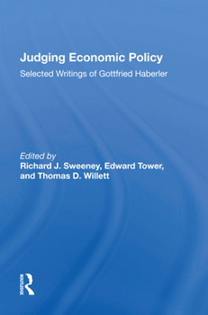 Hardcover Judging Economic Policy: Selected Writings of Gottfried Haberler Book