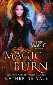 Magic Burn - Book #2 of the Shifting Magic