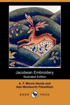 Paperback Jacobean Embroidery (Illustrated Edition) (Dodo Press) Book