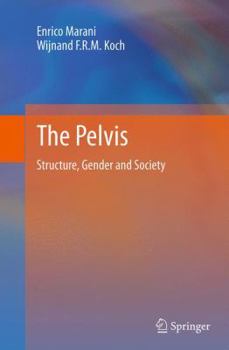 Paperback The Pelvis: Structure, Gender and Society Book