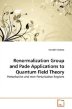Paperback Renormalization Group and Pade Applications to Quantum Field Theory Book