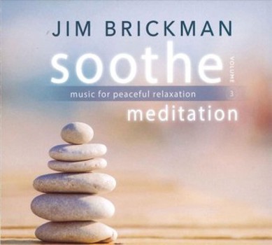 Soothe, Volume 3: Meditation- Music For Peaceful R