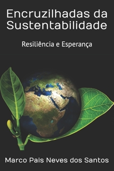 Paperback Encruzilhadas da Sustentabilidade.: Resiliência e Esperança. [Portuguese] Book