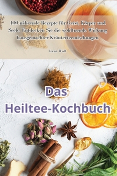 Paperback Das Heiltee-Kochbuch [German] Book