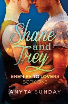 Shane and Trey - Book #1 of the Enemies to Lovers