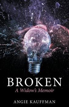 Paperback Broken: A Widow's Memoir Book