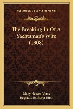 Paperback The Breaking In Of A Yachtsman's Wife (1908) Book