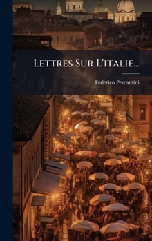 Lettres Sur L'italie... (French Edition)