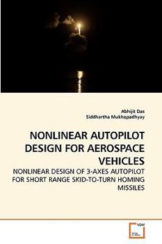 Paperback Nonlinear Autopilot Design for Aerospace Vehicles Book