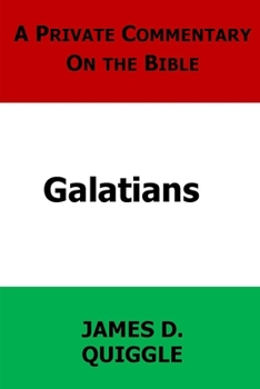 Paperback A Private Commentary on the Bible: Galatians Book