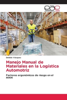 Paperback Manejo Manual de Materiales en la Logística Automotriz [Spanish] Book