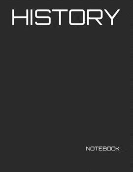 Paperback History: NOTEBOOK - 200 Lined College Ruled Pages, 8.5" X 11 " Book