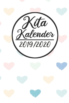 Kita Kalender 2019 / 2020: Erzieherplaner 2019 2020 | Terminkalender A5, Kindergarten & Kita Planer, Kalender (German Edition)