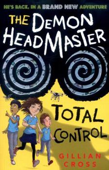 Paperback The Demon Headmaster: Total Control (Demon Headmaster 7) Book
