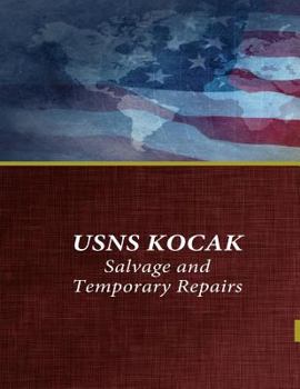 Paperback USNS KOCAK Salvage and Temporary Repairs Book