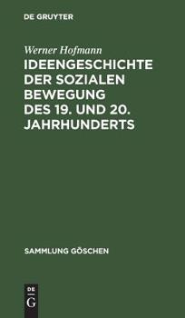 Hardcover Ideengeschichte der sozialen Bewegung des 19. und 20. Jahrhunderts [German] Book