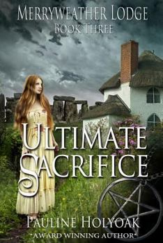 Paperback Ultimate Sacrifice: Merryweather Lodge - Ultimate Sacrifice Book