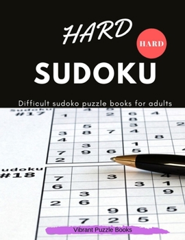 Paperback Hard SUDOKU: Difficult sudoku puzzle books for adults Book