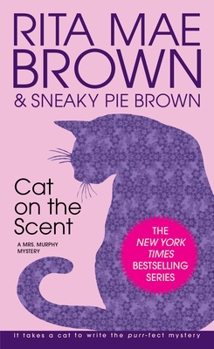 Cat on the Scent - Book #7 of the Mrs. Murphy