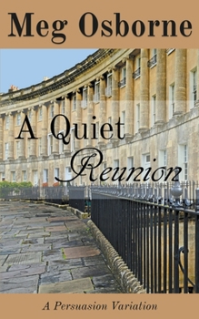 Paperback A Quiet Reunion: A Persuasion Variation Book