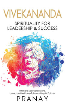 Paperback Vivekananda: Spirituality for Leadership & Success Book