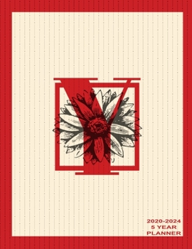 Y 2020-2024 5 Year Planner: Beautiful Letter Y Monogram 2020-2024 Daily, Monthly, Organizer, Appointment Scheduler, Personal Journal, Logbook, 60 Months Planner Calendar.
