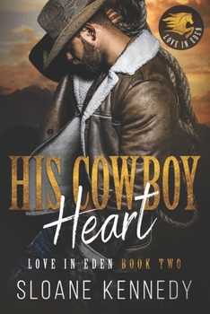 His Cowboy Heart - Book #2 of the Love in Eden