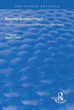 Paperback Beyond Bureaucracy?: The Professions in the Contemporary Public Sector Book