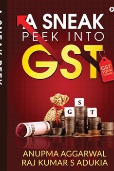 Paperback A Sneak Peek into GST: GST Your Friend Book