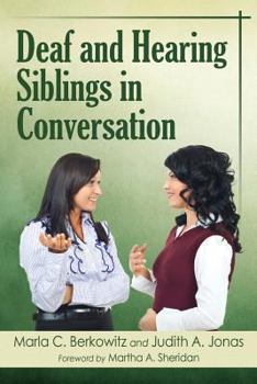 Paperback Deaf and Hearing Siblings in Conversation Book