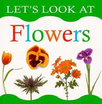 Flowers - Book  of the Let's Look At...