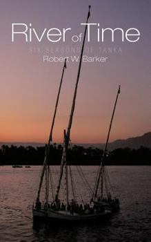 Paperback River of Time: Six Seasons of Tanka Book