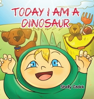 Hardcover Today I Am a Dinosaur Book