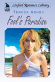 Paperback Fool's Paradise (Linford Romance Library) [Large Print] Book