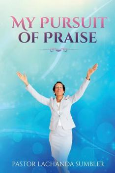 Paperback My Pursuit of Praise Book