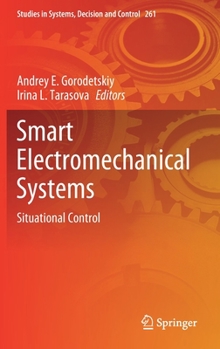 Hardcover Smart Electromechanical Systems: Situational Control Book