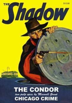 The Shadow # 35 The Condor and Chicago Crime and Others - Book #35 of the Shadow - Sanctum Reprints