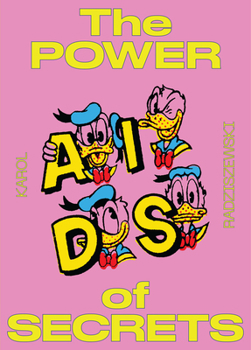 Paperback Karol Radziszewski: The Power of Secrets Book