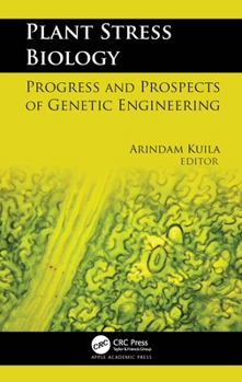 Hardcover Plant Stress Biology: Progress and Prospects of Genetic Engineering Book