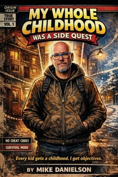 Paperback My Whole Childhood Was A Side Quest Book