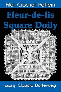 Paperback Fleur-de-lis Square Doily Filet Crochet Pattern: Complete Instructions and Chart Book