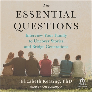 Audio CD The Essential Questions: Interview Your Family to Uncover Stories and Bridge Generations Book