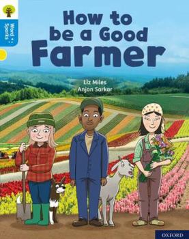 Paperback Oxford Reading Tree Word Sparks: Level 3: How to be a Good Farmer Book