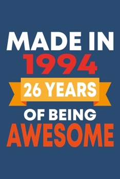 Made in 1994: 26 Year Old Birthday Gift for Boys and Girls