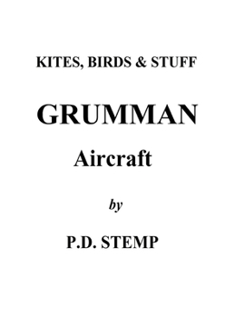 Paperback Kites, Birds & Stuff - Grumman Aircraft by P.D.Stemp Book