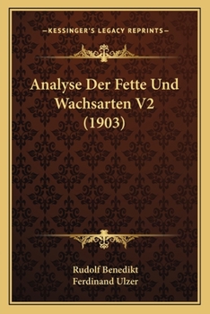 Paperback Analyse Der Fette Und Wachsarten V2 (1903) [German] Book