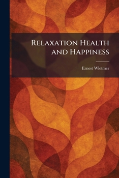 Paperback Relaxation Health and Happiness Book