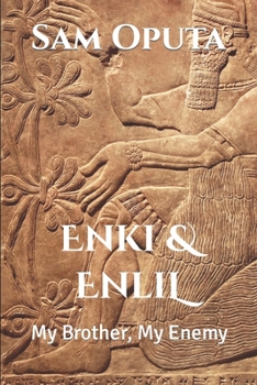 Paperback Enki & Enlil: My Brother, My Enemy Book